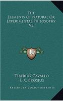 The Elements of Natural or Experimental Philosophy V2