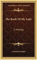 The Book of My Lady