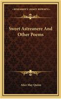 Sweet Astreanere and Other Poems