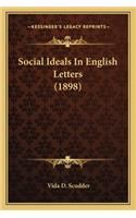 Social Ideals in English Letters (1898)