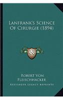Lanfrank's Science of Cirurgie (1894)