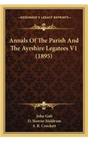 Annals of the Parish and the Ayrshire Legatees V1 (1895)