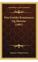 Den Gotiske Renaissance Og Skovene (1901)