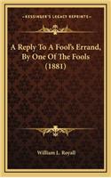 A Reply to a Fool's Errand, by One of the Fools (1881)