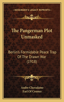 Pangerman Plot Unmasked