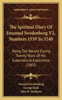 Spiritual Diary Of Emanuel Swedenborg V2, Numbers 1539 To 3240