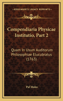 Compendiaria Physicae Institutio, Part 2
