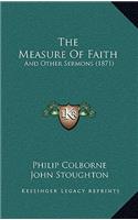 The Measure Of Faith