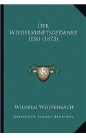 Wiederkunftsgedanke Jesu (1873)