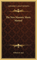 New Masonic Music Manual