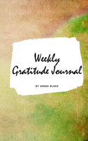 Weekly Gratitude Journal (Small Softcover Journal / Diary)
