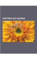 Historia Do Xadrez