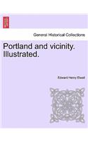 Portland and Vicinity. Illustrated.