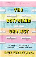 The Boyfriend Bracket