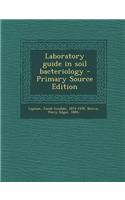 Laboratory Guide in Soil Bacteriology