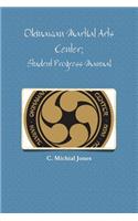 Okinawan Martial Arts Center; Student Progress Manual