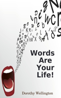 Words are Your Life: (English)
