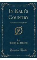 In Kali's Country