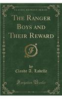 The Ranger Boys and Their Reward (Classic Reprint)