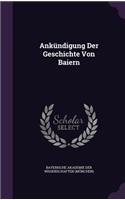 Ankundigung Der Geschichte Von Baiern