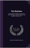 The Nyaishes: Or Zoroastrian Litanies, Avestan Text with the Pahlavi, Sanskrit, Persian and Gujarati Versions, Part 1