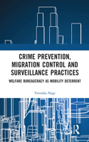 Crime Prevention, Migration Control and Surveillance Practices