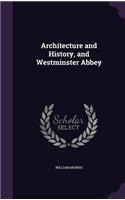 Architecture and History, and Westminster Abbey