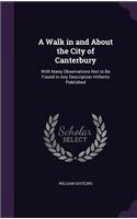Walk in and About the City of Canterbury