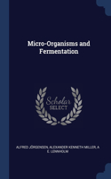 Micro-Organisms and Fermentation