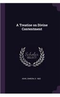 A Treatise on Divine Contentment
