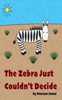 The Zebra Just Couldn't Decide