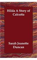 Hilda a Story of Calcutta