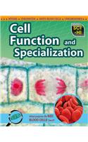 Cell Function and Specialization
