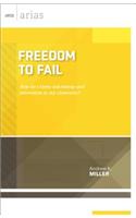 Freedom to Fail