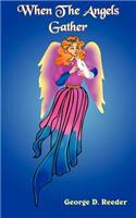 When The Angels Gather