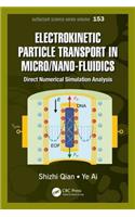 Electrokinetic Particle Transport in Micro-/Nanofluidics