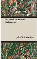 Earthwork in Railway Engineering