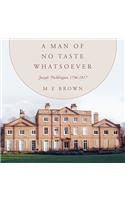 Man of No Taste Whatsoever: Joseph Pocklington 1736-1817