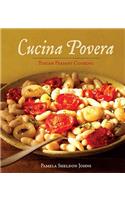 Cucina Povera: Tuscan Peasant Cooking