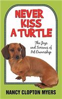 Never Kiss a Turtle