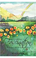 Eternal Fascination