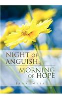 Night of Anguish, Morning of Hope