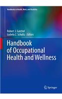 Handbook of Occupational Health and Wellness