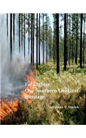 Fat Lighter: Our Southern Longleaf Heritage