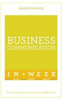 Business Communication in a Week: Teach Yourself