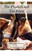 Pharaoh and The Priest