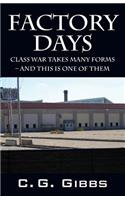 Factory Days