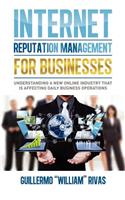 Internet Reputation Management For Businesses: (English)