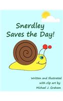 Snerdley Saves the Day!