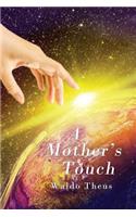 A Mother's Touch